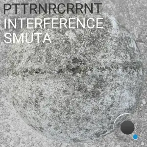 PTTRNRCRRNT - Interference (2025)