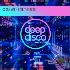 Costa Mee - Feel The Rush (2025)