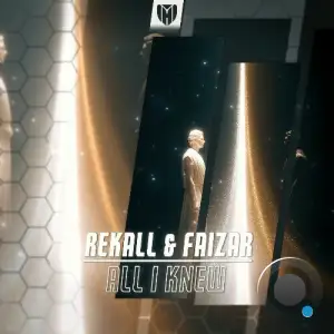 REKALL & Faizar - All I Knew (2025)