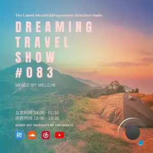 Melchi - Dreaming Travel Show 083 (2025-12-03)