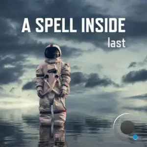 A Spell Inside - Last (2025)