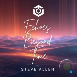 Steve Allen - Echoes Beyond Time (2025)