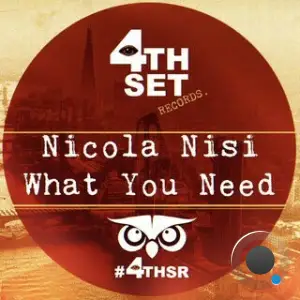Nicola Nisi - What You Need (2025)