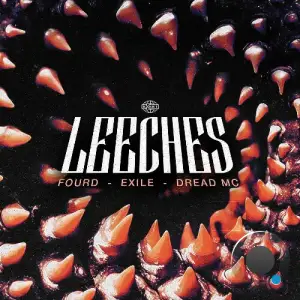 FourD, Exile & Dread MC - Leeches (2025)
