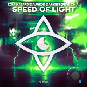 Ezra Hazard & Arkins & Aurede feat Chia - Speed Of Light (2025)