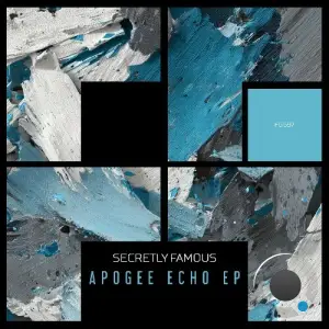 Secretly Famous - Apogee Echo (2025)
