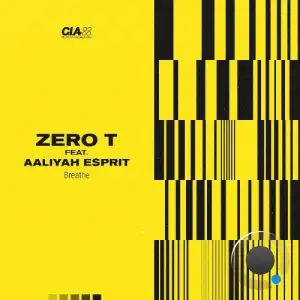 Zero T ft. Aaliyah Esprit - Breathe (2025)