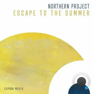 Northern Project - Escape To The Summer (2025)