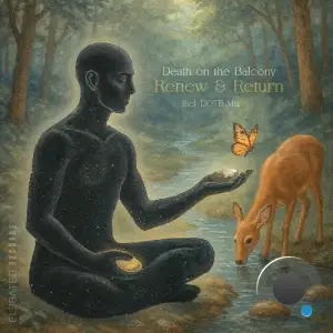Death On The Balcony - Renew & Return (2025)