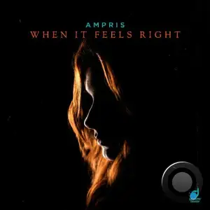 Ampris - When It Feels Right (2025)