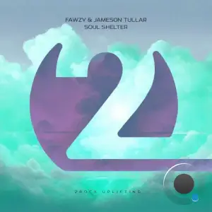 Fawzy & Jameson Tullar - Soul Shelter (2025)