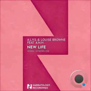 A.L.Y.S. & Louise Browne Ft. A.N.H. - New Life (2025)