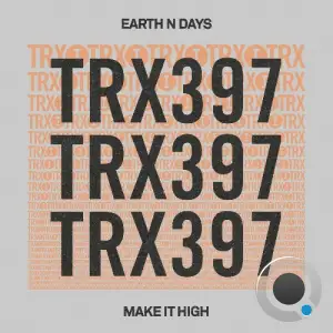 Earth N Days - Make It High (2025)