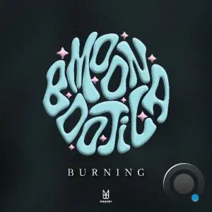 Moonbootica - Burning (2025)