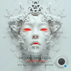 Two Are & SAINT CODE - Another Love (Incl. Binaryh, Mario Eighta Remixes) (2025)