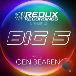 Oen Bearen - Redux Recordings Presents Big 5 Of Oen Bearen (2025)