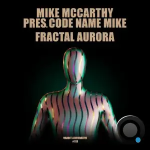 Mike McCarthy pres. Code Name Mike - Fractal Aurora (2025)