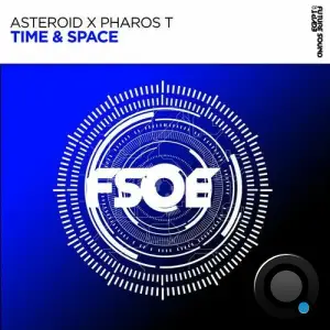 Asteroid & Pharos T - Time & Space (2025)