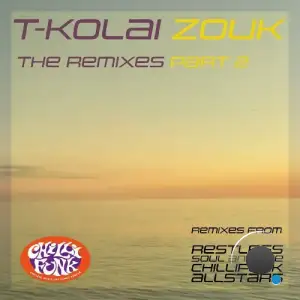 T-Kolai - Zouk (The Remixes Pt 2) (2025)