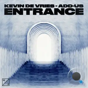 Kevin De Vries & Add-Us - Entrance (2025)