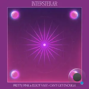 Pretty Pink & Elliot Vast - Can't Get Enough (2025)