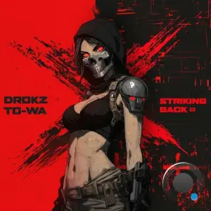 Drokz & To-Wa - Striking Back (2025)