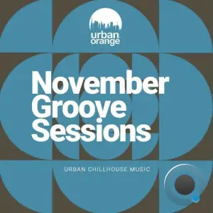 November Groove Sessions: Urban Chillhouse Music (2025)