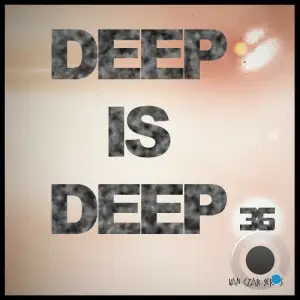 Deep is Deep, Vol. 36 (2025)