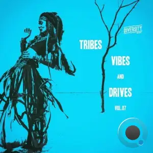 Tribes, Vibes and Drives, Vol.07 (2025)