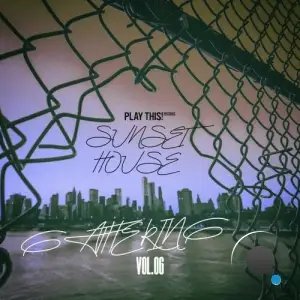 Sunset House Gathering, Vol.06 (2025)