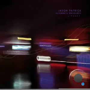 Jason Patrick - Alternate Measures (2025)