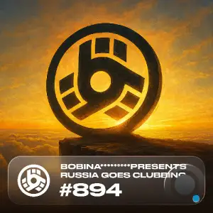 Bobina - Russia Goes Clubbing 894 (2025-12-05)