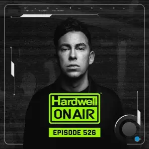 Hardwell - On Air Episode 526 (2025-12-05)