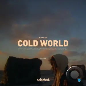 Why U So - Cold World (2025)