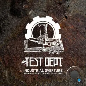 Test Dept - Industrial Overture (2025)
