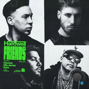 Hardwell & Chuckie - Hardwell & Friends Vol. 04 (2025)