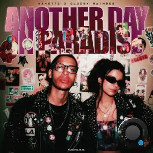 Kanette X Gloomy Rainbow - Another Day In Paradise (2025)