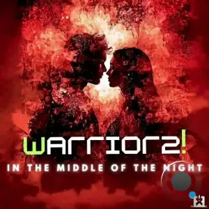Warriorz! - In The Middle Of The Night (2025)