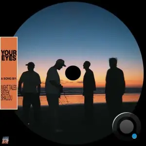 Night Tales & Sistek & Shallou - Your Eyes (2025)