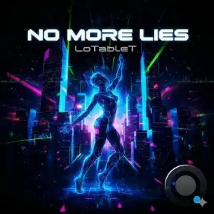 LoTableT - No More Lies (2025)