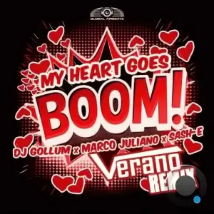 DJ Gollum x Marco Juliano x Sash-E - My Heart Goes Boom! (Verano Mix) (2025)