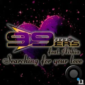 99ers feat. Aishia - Searching For Your Love (2025)