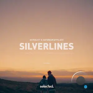 Astrality & Daydream Affiliate - Silver Lines (2025)