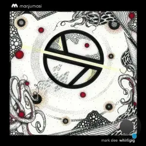 Mark Slee - Whirligig (2025)
