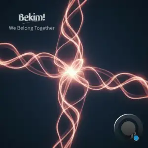 Bekim! - We Belong Together (2025)