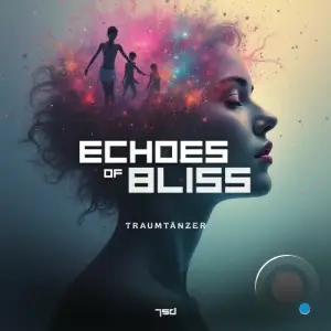 Traumtanzer - Echoes Of Bliss (2025)