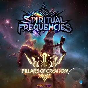 Pillars of Creation - Spiritual Frequencies (2025)