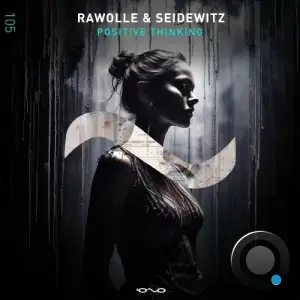 Rawolle and Seidewitz - Positive Thinking (2025)