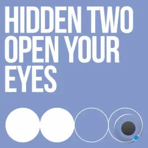 Hidden Two - Open Your Eyes (2025)