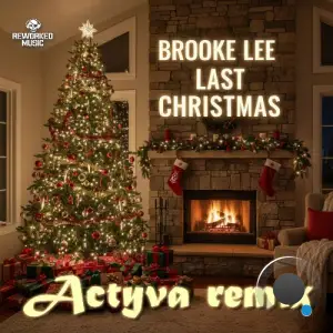Brooke Lee - Last Christmas (ACTYVA Remix) (2025)